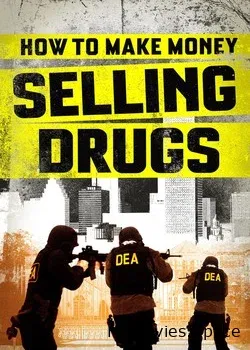 Как заработать деньги, продавая наркотики (2012)