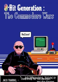 Восьмибитовое поколение. Война Commodore (2016)