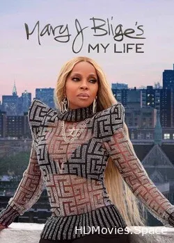 Мэри Джей Блайдж. Моя жизнь (2021)