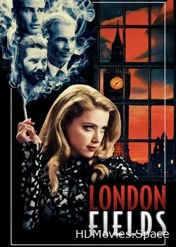 Лондонские поля (2018)