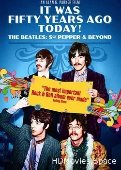 Это было пятьдесят лет назад! The Beatles: Сержант Пеппер и не только (2017)