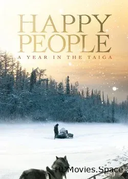 Счастливые люди: Год в тайге (2010)