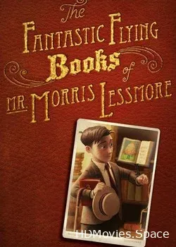 Фантастические летающие книги мистера Морриса Лессмора (2011)