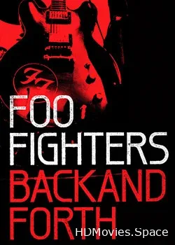 Foo Fighters: Назад и обратно (2011)
