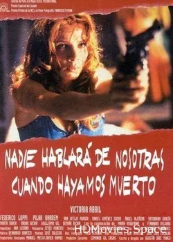 Никто не расскажет о нас, когда мы умрем (1995)
