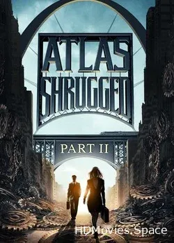 Атлант расправил плечи: Часть 2 (2012)