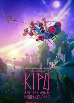 Кипо и удивительные звери 2020