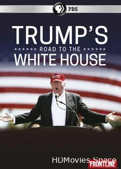 Трамп: Путь в Белый дом (2017)