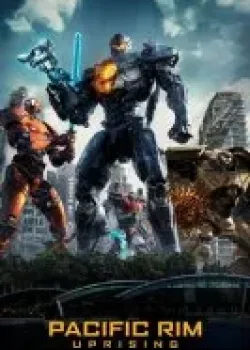 Тихоокеанский рубеж 2 3D (2018)