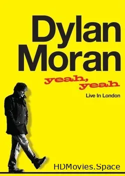 Дилан Моран: Yeah, Yeah (2011)