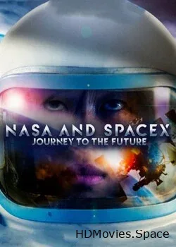 Discovery: Nasa и SpaceX: путешествие в будущее (2020)