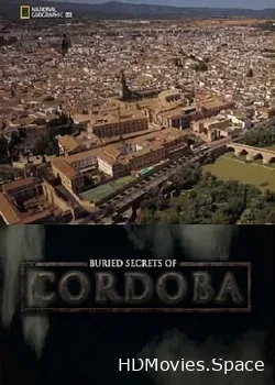 National Geographic: Затерянные тайны Кордовы (2020)