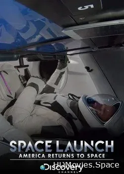 Discovery. Астронавты SpaceX: первый полёт (2020)