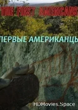 Viasat History: Первые американцы (2017)