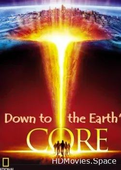National Geographic. Путешествие к ядру Земли (2011)