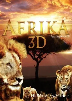 Удивительная Африка 3D (2013)