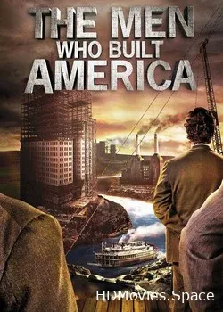 Люди, построившие Америку (2012)