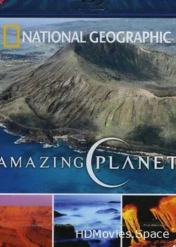National Geographic. Удивительная планета (2006)