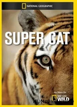 National Geographic. Суперкошка (2012)