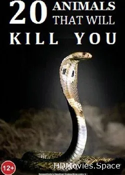 National Geographic. 20 животных, которые могут вас убить (2012)