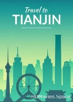 Путешествие в Тяньцзинь (2017)