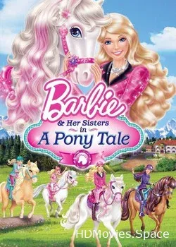 Barbie и ее сестры в Сказке о пони (2013)