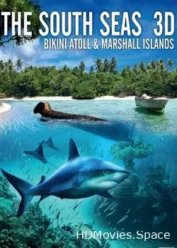 Южные моря 3D: Атолл Бикини и Маршалловы острова (2012)