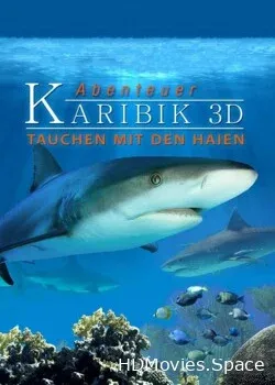 Карибские острова 3D: Погружение с акулами (2012)