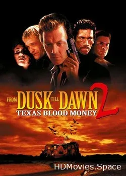 От заката до рассвета 2: Кровавые деньги из Техаса  (1998)