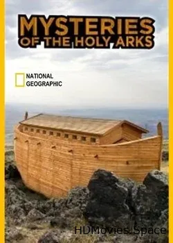 National Geographic. Тайны святых ковчегов (2018)