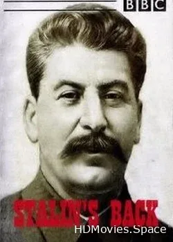 BBC. Сталин. Иногда они возвращаются (2009)