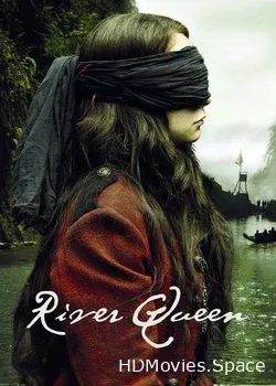 Королева реки (2005)