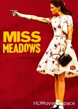 Мисс Медоуз (2014)