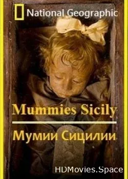 NG: Мумии Сицилии (2008)