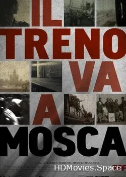 Поезд едет в Москву: Путешествие в Утопию (2013)