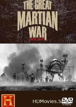 History Channel. Великая Марсианская война 1913-1917 (2013)