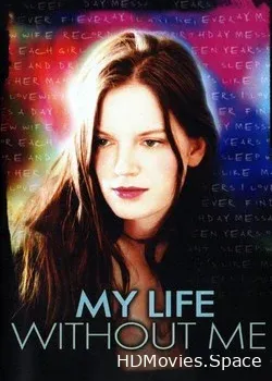 Моя жизнь без меня (2002)