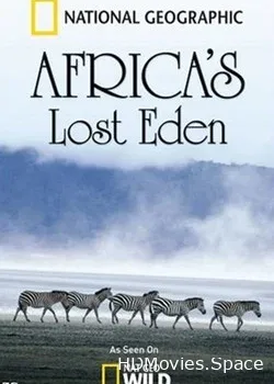 National Geographic. Потерянный рай Африки (2009)