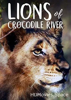 Animal Planet. Львы с Крокодильей реки (2007)