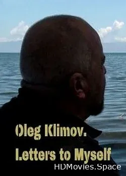 Олег Климов. Письма себе (2014)
