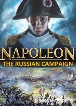 Наполеон: Русская кампания 1812 года (2013)