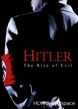 Гитлер: Восхождение дьявола (2003)
