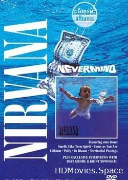 Классические альбомы: Nirvana - Nevermind (2005)