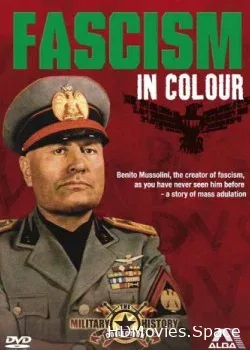 Итальянский фашизм в цвете (2006)