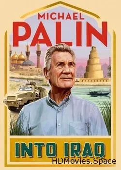 Майкл Пэйлин: В Ирак (2022)